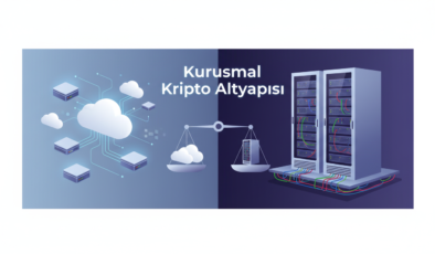 Kurumsal Kripto Para Altyapısı: Bulut mu, On-Premise mi?